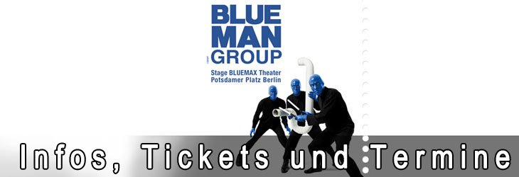 Tickets für die Blue Man Group in Berlin