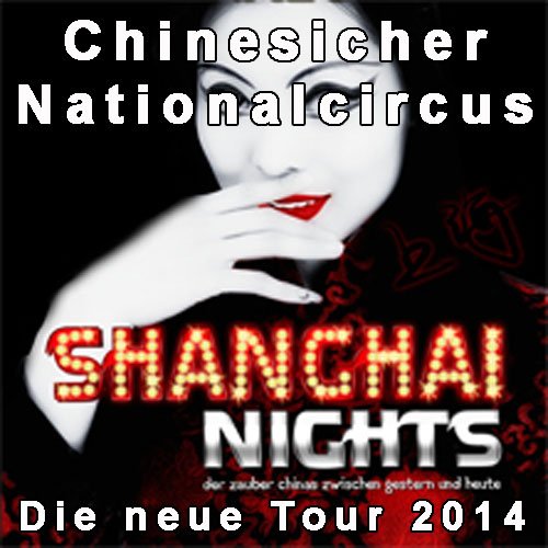 Chinesicher Nationalcircus: Die neue Tour 2014