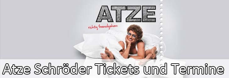 Tickets für Atze Schröder und aktuelle Tourdaten