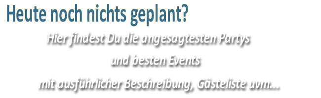 YouAcclaim.com Event-Guide - Heute noch nichts geplant? Hier findest Du die angesagtesten Partys und Events mit ausführlicher Beschreibung uvm...